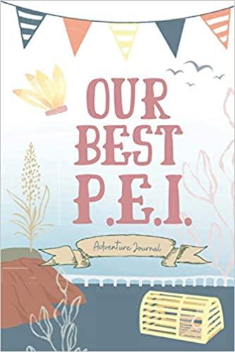 Setting For Great - Our Best PEI Adventure Journal
